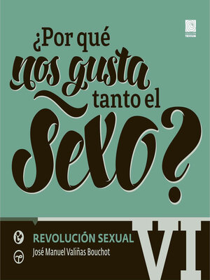 cover image of ¿Por qué nos gusta tanto el sexo? VI Erotismo posmoderno